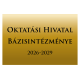 Harmadik alkalommal az OKTATÁSI HIVATAL Bázisintézménye a BKÓB Harmadik alkalommal az OKTATÁSI HIVATAL Bázisintézménye a BKÓB